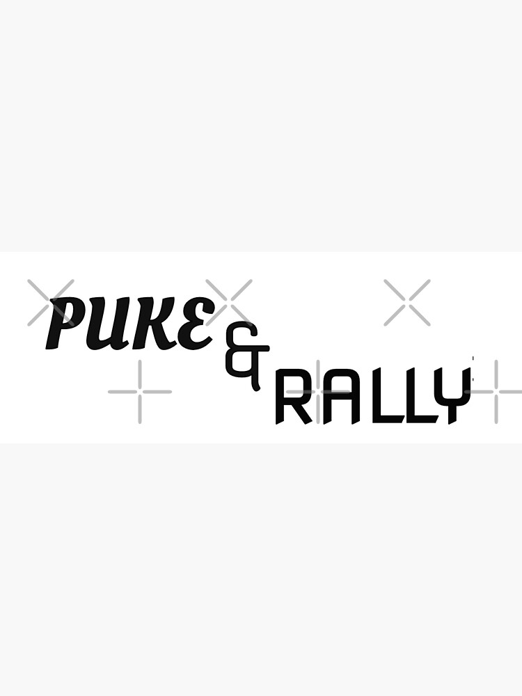 Pukeandrally Sticker For Sale By Mspizzirri Redbubble 