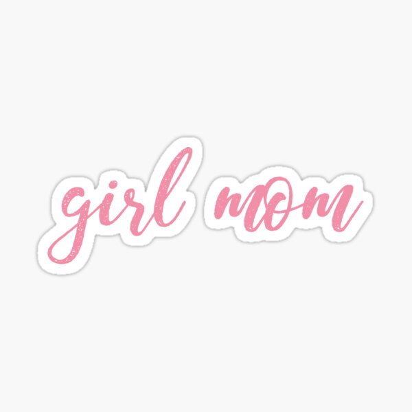 Item preview, girl mom designed and sold by chricket.