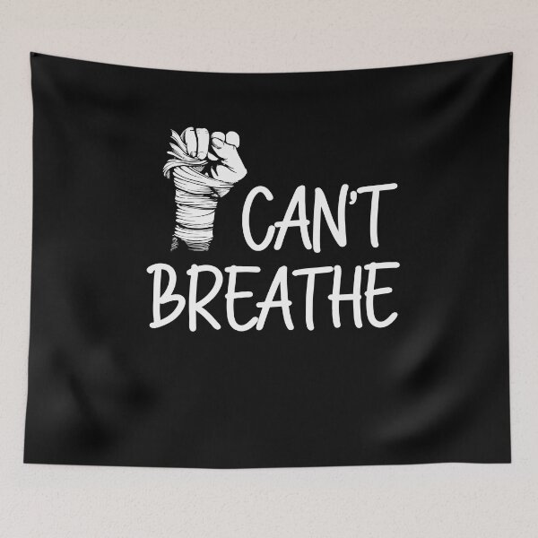 Item preview, I Can't Breathe designed and sold by Merch By ika.