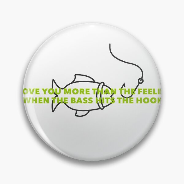 Item preview, I love you more than the feeling when the bass hits the hook designed and sold by boldtypex.