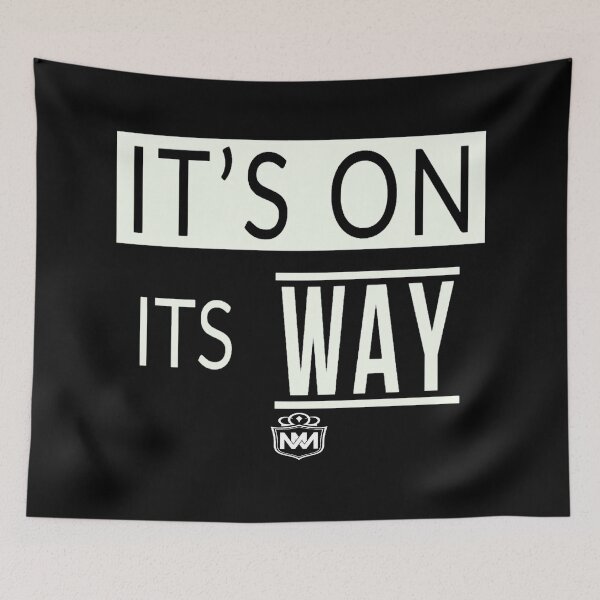 Item preview, IT'S ON ITS WAY designed and sold by MotivationMafia.