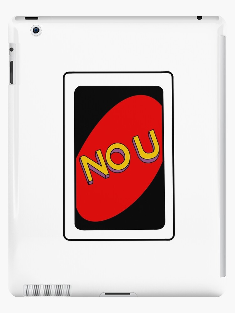 Funny No U Uno Reverse Card Meme | iPad Case & Skin