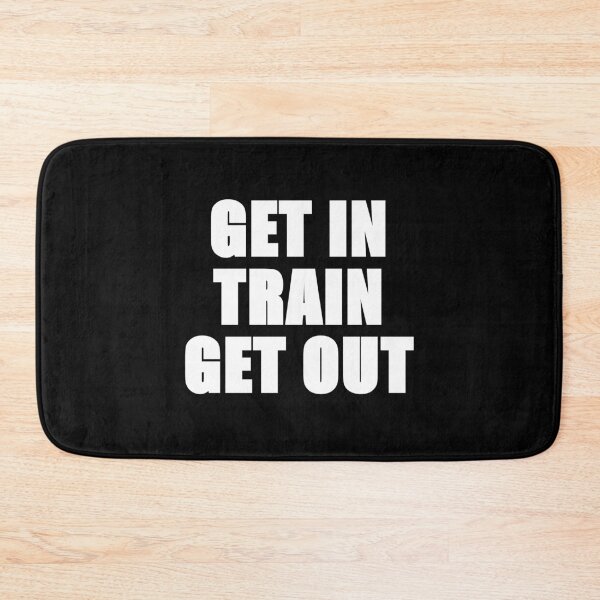 Item preview, GETIN - TRAIN - GETOUT designed and sold by WarGear.