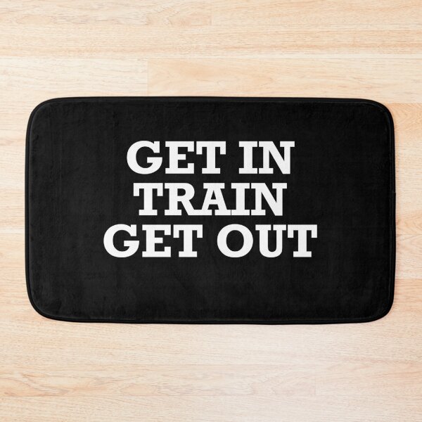 Item preview, GETIN - TRAIN - GETOUT designed and sold by WarGear.