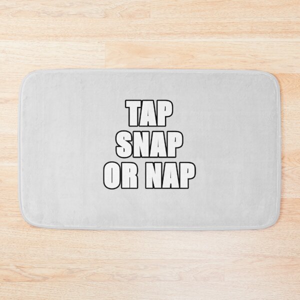 Item preview, TAP SNAP OR NAP designed and sold by WarGear.