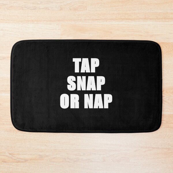 Item preview, TAP SNAP OR NAP designed and sold by WarGear.
