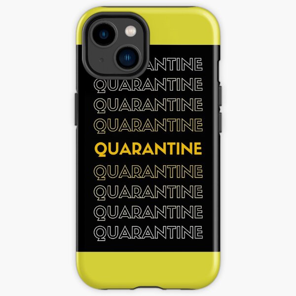QUARANTINE iPhone Tough Case