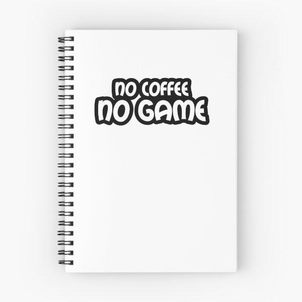 Item preview, No Coffee, No Game - Black Text Outline designed and sold by WPahat.