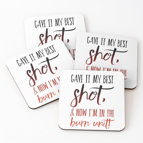 Item preview, Gave It My Best Shot, & Now I'm In The Burn Unit! designed and sold by OfferHeat.