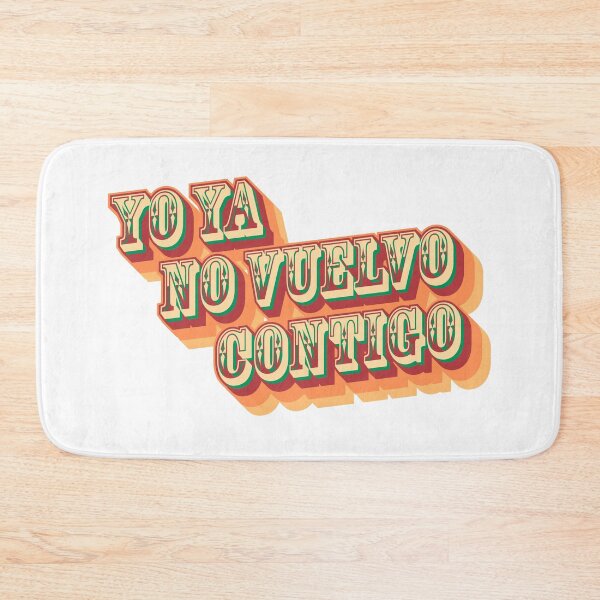 Item preview, Yo ya no vuelvo contigo designed and sold by enriquepma.