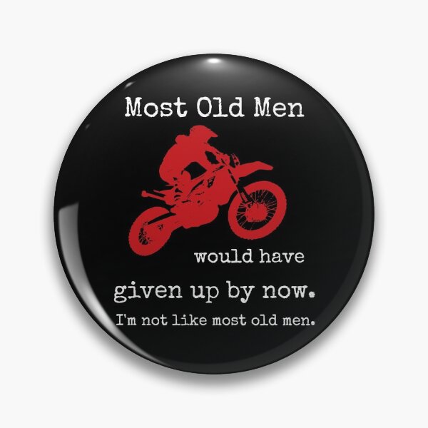 Item preview, Most Old Men would have given up by now. designed and sold by FinalCut55.