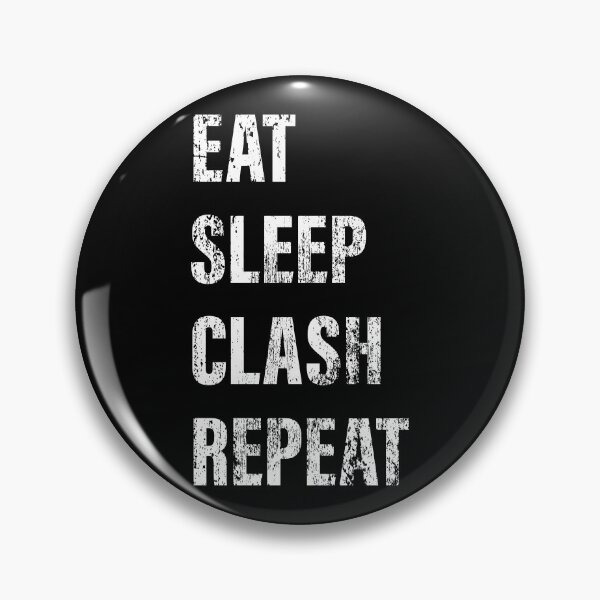 Item preview, Eat Sleep Clash Repeat Funny Gift designed and sold by derradji.