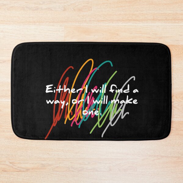 Item preview, Either I will find a way, or I will make one. designed and sold by TopDesignArt.