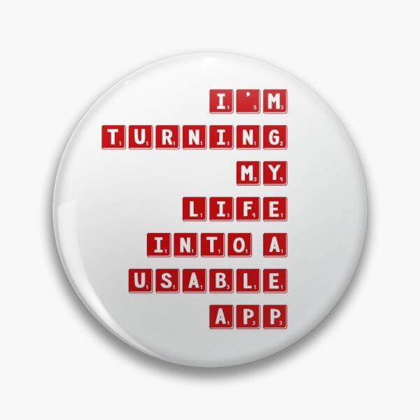 Item preview, I'm Turning My Life Into A Usable App designed and sold by OfferHeat.