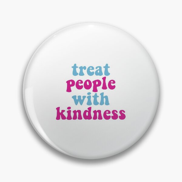 Item preview, Treat People With Kindness designed and sold by dnw946.