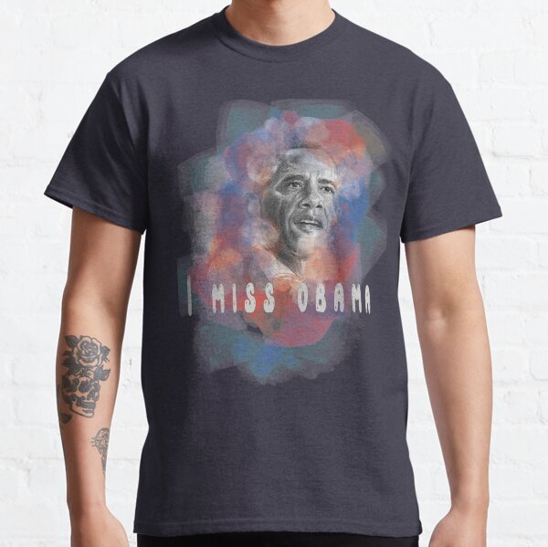 I miss obama every day Classic T-Shirt