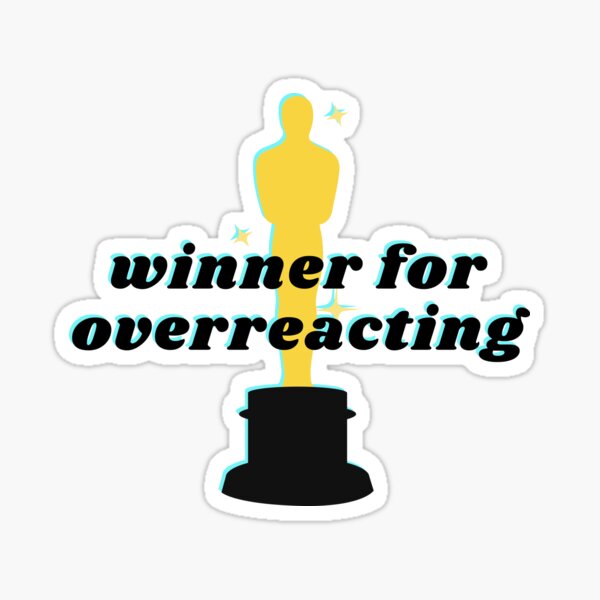 Item preview, Oscar winner for overreacting designed and sold by Raseelvm.