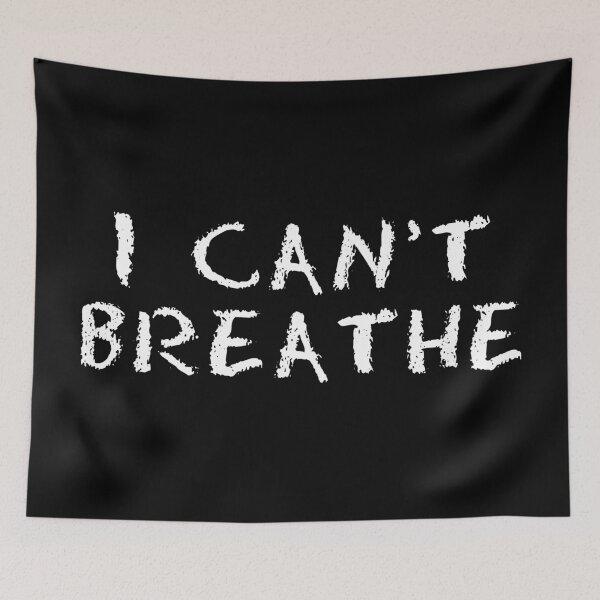 Item preview, I Can't Breathe designed and sold by Wizzles Emporium.