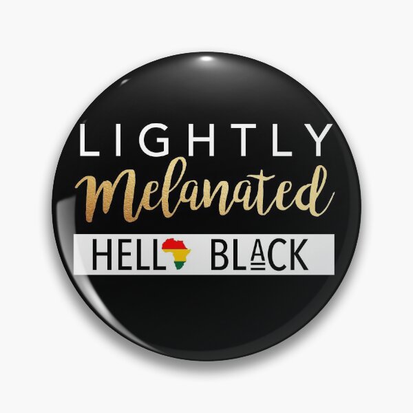 Item preview, Lightly Melanated Hella Black African American designed and sold by JukeLox.