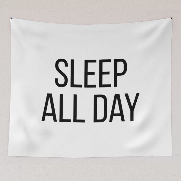 Item preview, Sleep all day designed and sold by hexdecor.