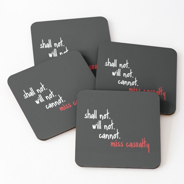 Item preview, Shall Not Will Not Cannot Miss Casualty designed and sold by holbytv.
