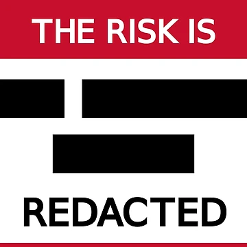 Artwork thumbnail, The Risk Is: REDACTED by eigenmagic