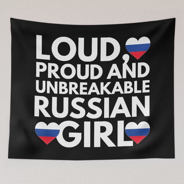 Item preview, Loud, Proud and Unbreakable Russian Girl from Russia designed and sold by HelloFromAja.