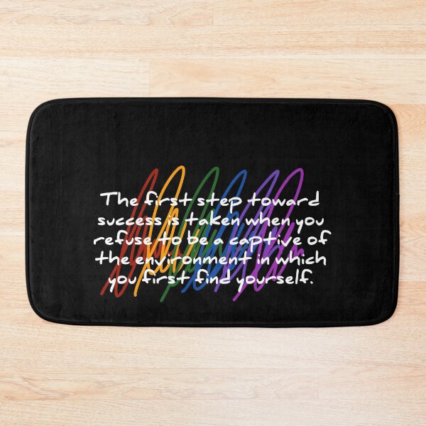Item preview, The first step toward success is taken when you refuse to be a captive of the environment in which you first find yourself. designed and sold by TopDesignArt.
