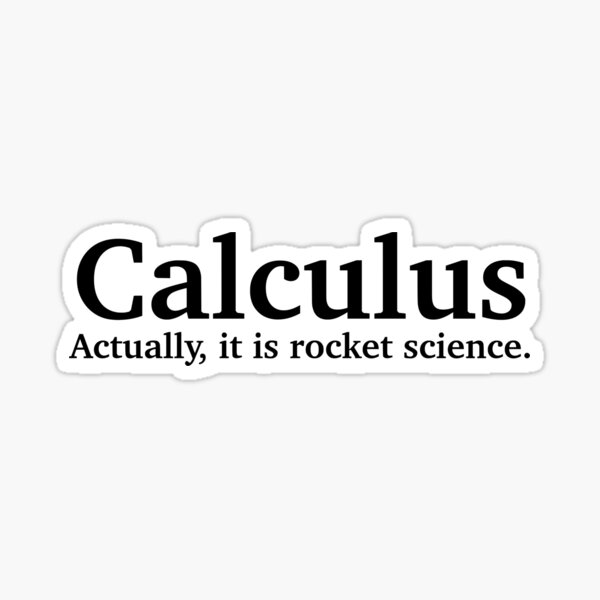 Item preview, Calculus Is Rocket Science designed and sold by JackCurtis1991.