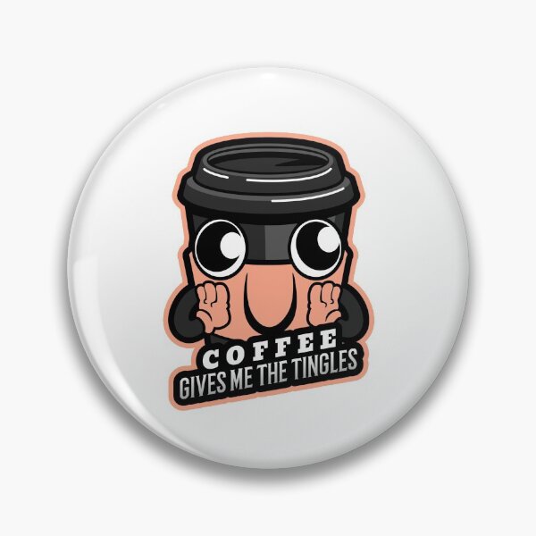 Item preview, Coffee Gives Me The Tingles designed and sold by MSA-42.