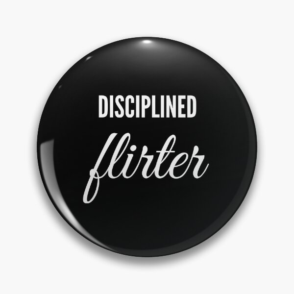 Item preview, Disciplined Flirter designed and sold by Palash Jain.