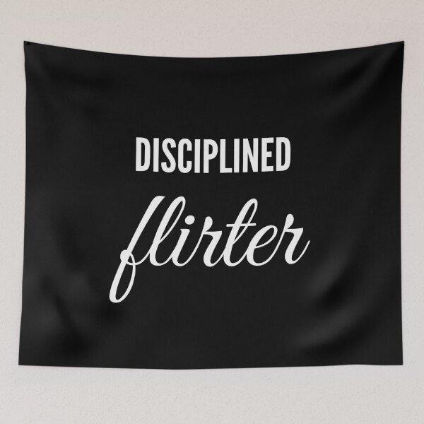 Item preview, Disciplined Flirter designed and sold by Palash Jain.