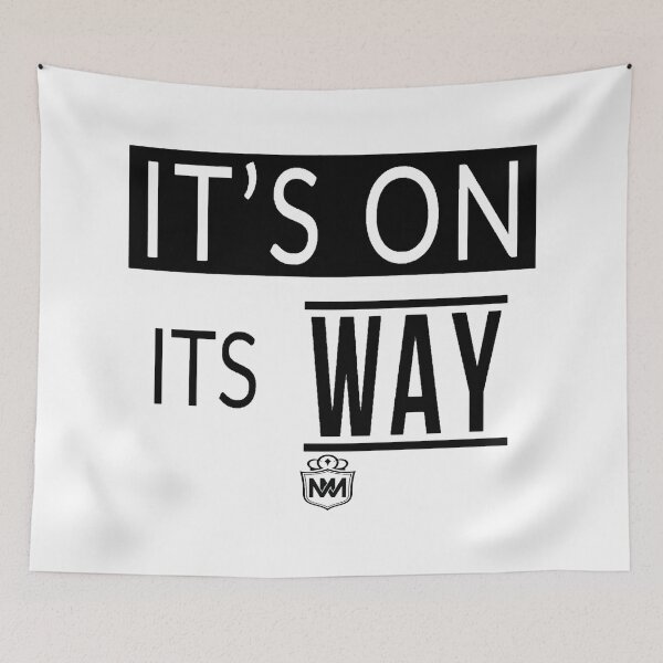 Item preview, IT'S ON ITS WAY designed and sold by MotivationMafia.