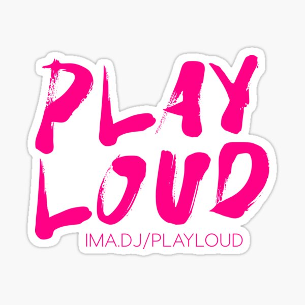 Item preview, Play Loud (logo) designed and sold by FunkyRevolution.