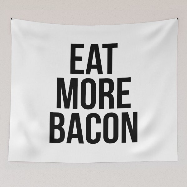 Item preview, Eat more bacon designed and sold by hexdecor.