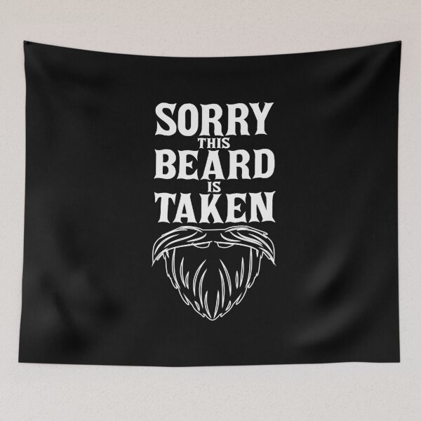 Item preview, Sorry this beard is taken Funny Bearded Men Husband Dad Beard Loving designed and sold by Md. Manjur Ahamed.