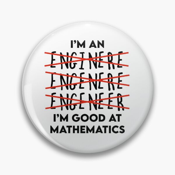 Item preview, I'm An Engineer - Good At Math designed and sold by JackCurtis1991.