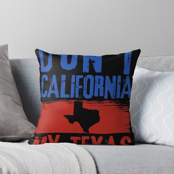 Item preview, Show Texas Pride with this Don't California Texas print designed and sold by Lisbob.
