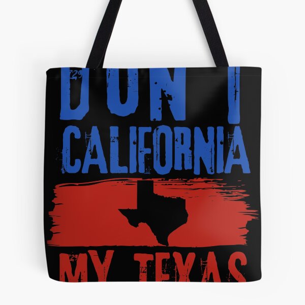 Item preview, Show Texas Pride with this Don't California Texas print designed and sold by Lisbob.