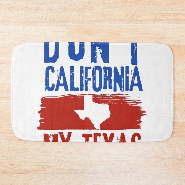 Item preview, Show Texas Pride with this Don't California Texas print designed and sold by Lisbob.