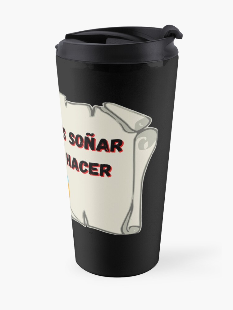 Vista alternativa de Taza de viaje Si lo puedes soñar, lo puedes hacer