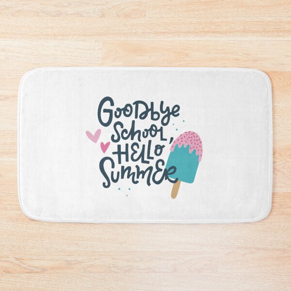 Item preview, GoodBye School Hello Summer designed and sold by htmxrxs.