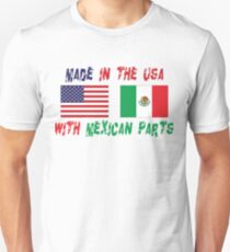 Made In America With Mexican Parts Unisex T-Shirt