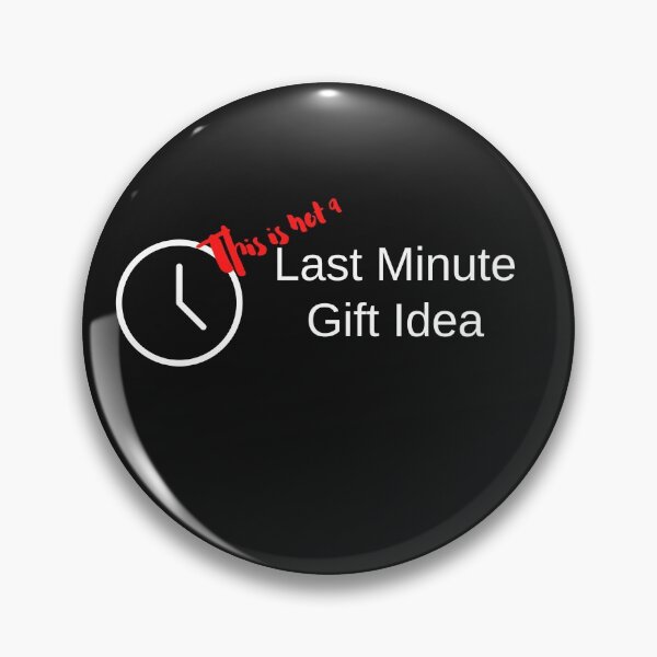 Item preview, This Is Not a Last Minute Gift Idea designed and sold by miguelaud.