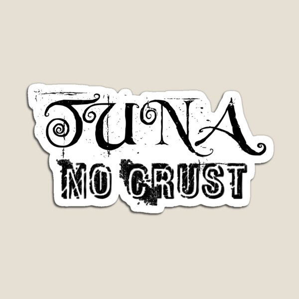Item preview, Tuna No Crust designed and sold by amersoliman.