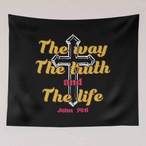 Item preview, The Way And The Truth And The Life John 14:6 Bible Verse graphic designed and sold by jakehughes2015.