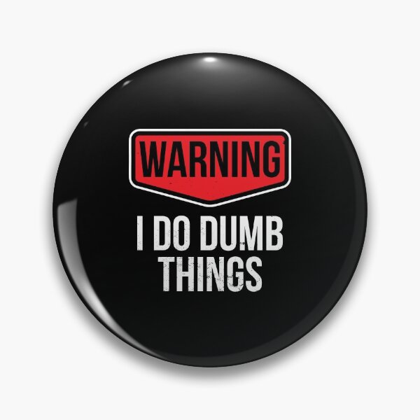 Item preview, I Do Dumb Things Sarcasm Sarcastic Funny Joke Gift designed and sold by haselshirt.