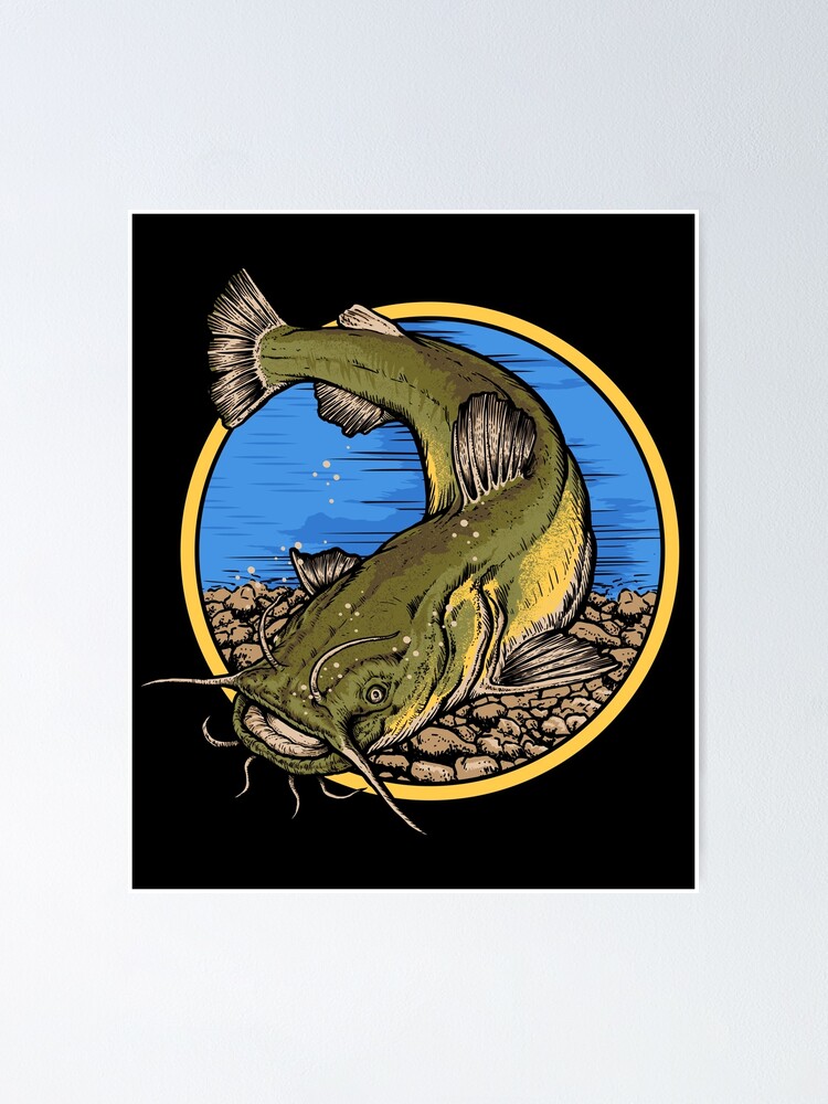 Catfish Fishing design for Fishermen and Women Poster for Sale by  jakehughes2015