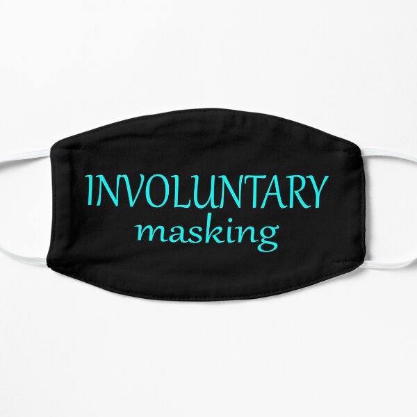Involuntary masking (neon blue on black) Flat Mask