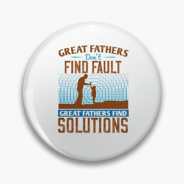 Item preview, Fathers day gift | Great fathers don't find fault great fathers find solutions designed and sold by teamph.